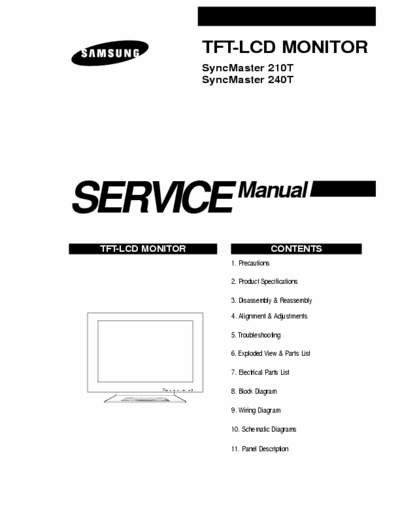 Samsung SyncMaster 210T TFT-LCD MONITOR
SyncMaster 210T
SyncMaster 240T
Service Manual